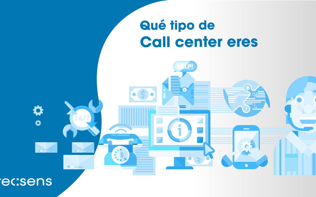 What type of call centre are you?