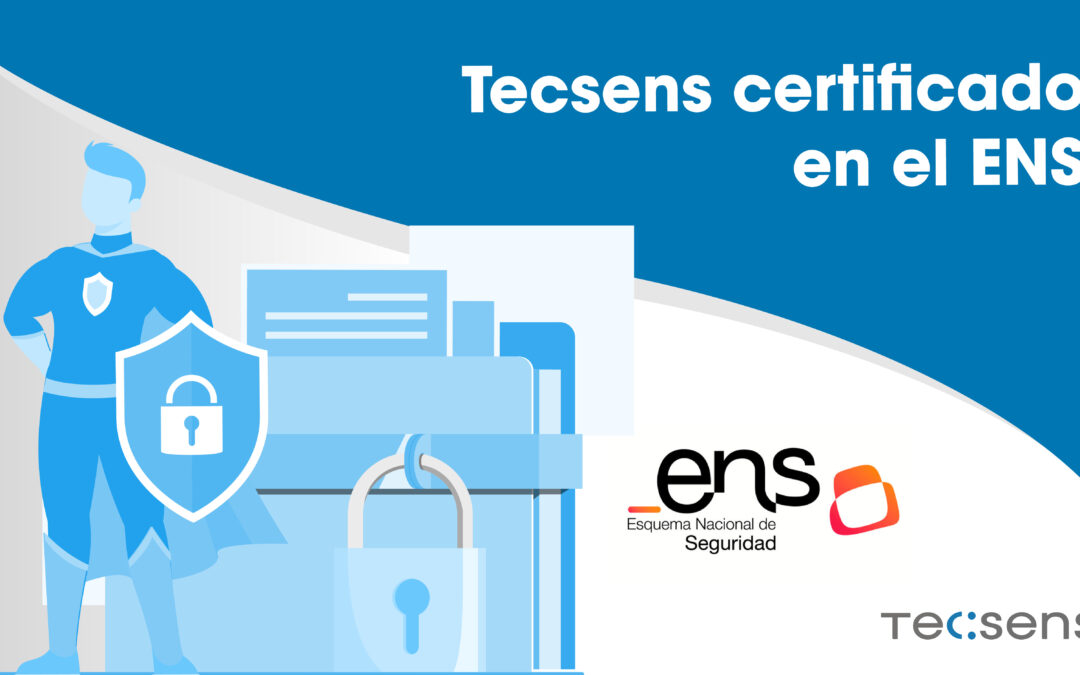 Tecsens certificado en el ENS