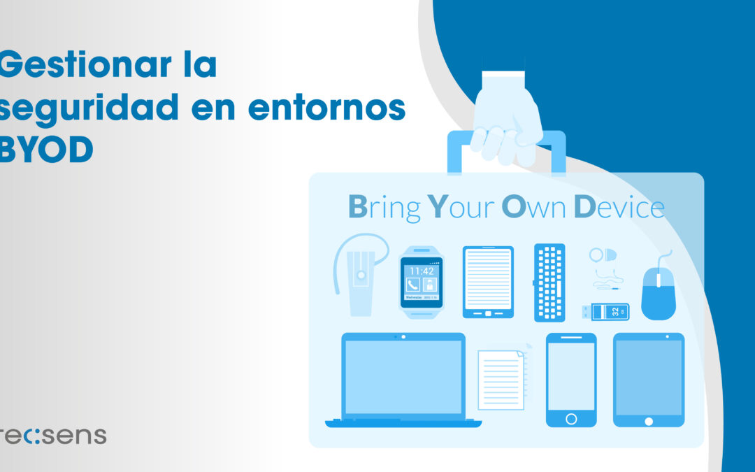 Gestionar la seguretat en entorns BYOD